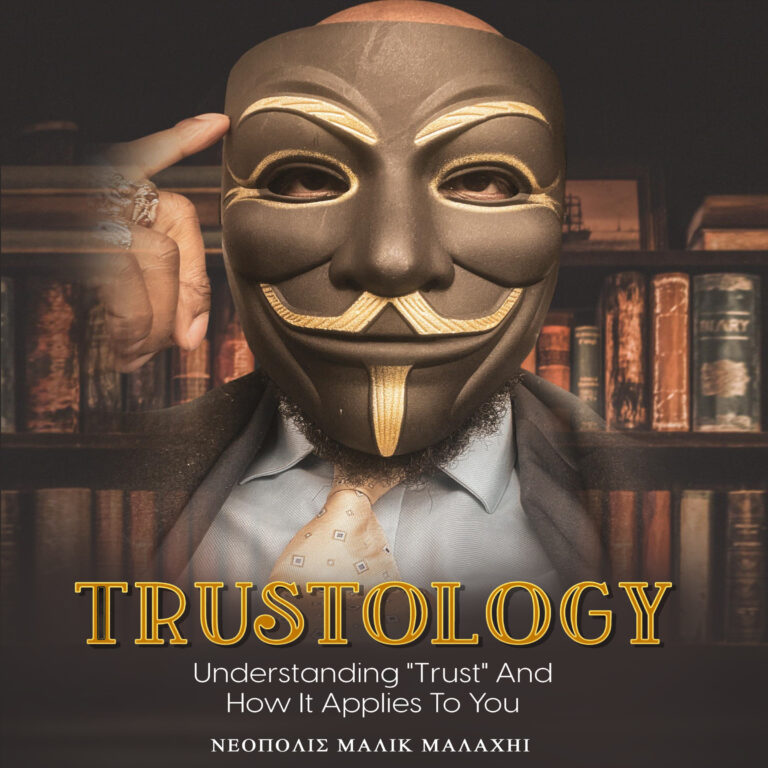 TRUSTOLOGY – Understanding “Trust” And How It Applies To You
